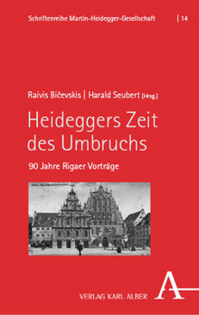 Hardcover Heideggers Zeit Des Umbruchs: 90 Jahre Rigaer Vortrage [German] Book
