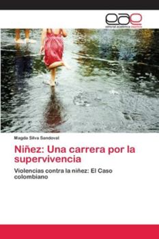 Paperback Niñez: Una carrera por la supervivencia [Spanish] Book