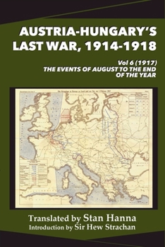 Paperback Austria-Hungary's Last War, 1914-1918 Vol 6 (1917) Book