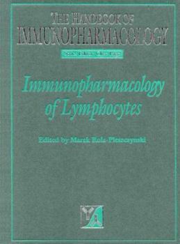 Immunopharmacology of Lymphocytes (Handbook of Immunopharmacology)