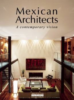 Hardcover Mexican Architects: A Contemporary Vision Book
