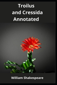 Paperback Troilus and Cressida Annotated Book