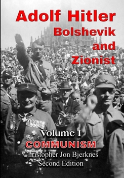 Paperback ADOLF HITLER BOLSHEVIK and ZIONIST Volume I Communism Book