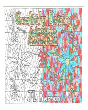 Paperback Creativity Divinity- Anti-Stress Coloring Book; Volume 1 Book