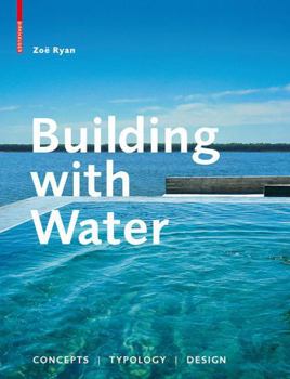 Hardcover Building with Water: Concepts, Typology, Design Book
