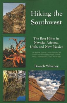 Paperback Hiking the Southwest: The Best Hikes in Nevada, Arizona, Utah, and New Mexico Book