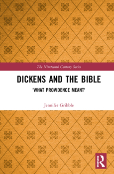 Hardcover Dickens and the Bible: 'What Providence Meant' Book