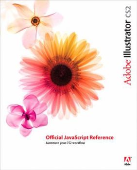 Paperback Adobe Illustrator Cs2 Official JavaScript Reference Book