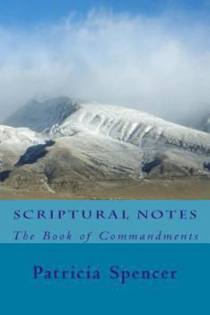 Paperback Scriptural Notes: The Book of Commandments Book