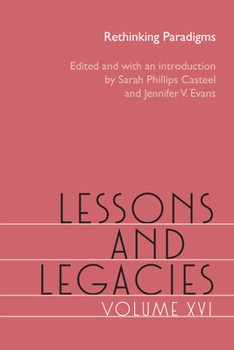 Hardcover Lessons and Legacies, Volume XVI: Rethinking Paradigms Book