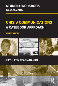 Student Workbook to Accompany Crisis Communications: A Casebook Approach