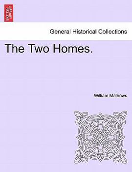 Paperback The Two Homes. Book