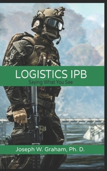 Paperback Logistics IPB: Saying What You See Book