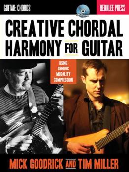 Paperback Creative Chordal Harmony for Guitar: Using Generic Modality Compression (Book/Online Audio) Book
