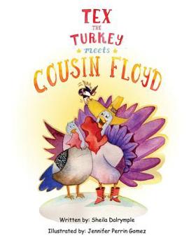 Paperback Tex the Turkey Meets Cousin Floyd Book