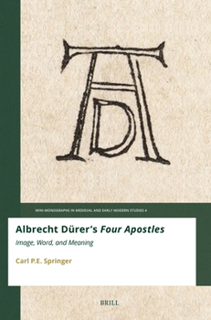 Paperback Albrecht Dürer's Four Apostles: Image, Word, and Meaning Book