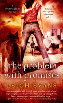 The Problem with Promises - Book #3 of the Mystwalker