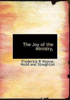Hardcover The Joy of the Ministry, Book