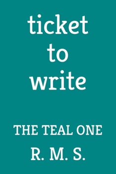 Paperback Ticket to Write: The Teal One Book