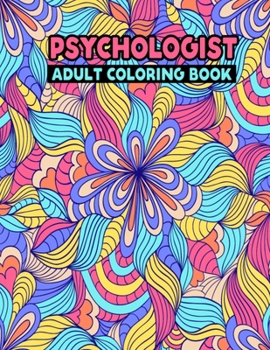 Paperback Psychologist Adult Coloring Book: Mandala Design Psychologist Christmas Coloring Book for Adult Relaxation and Meditation - Psychologist Life Apprecia Book