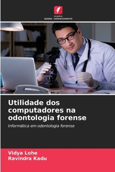 Paperback Utilidade dos computadores na odontologia forense [Portuguese] Book