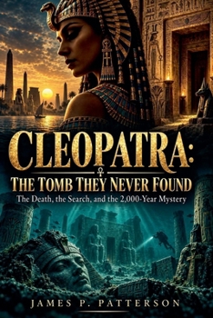 Paperback Cleopatra: The Tomb They Never Found Book