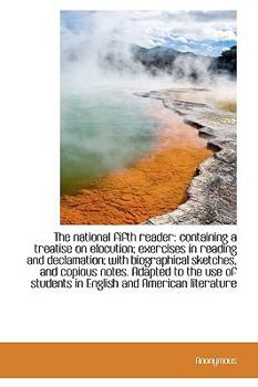 Hardcover The National Fifth Reader: Containing a Treatise on Elocution; Exercises in Reading and Declamation; Book