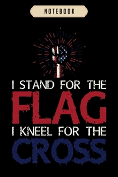 Notebook: Cool stand flag kneel for cross armed force gift  Notebook|6x9(100 pages)Blank Lined Paperback Journal For Student, kids, women, girls, boys, men, birthday gifts|Veteran day gifts notebook