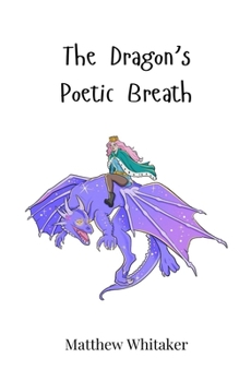 Paperback The Dragon's Poetic Breath Book