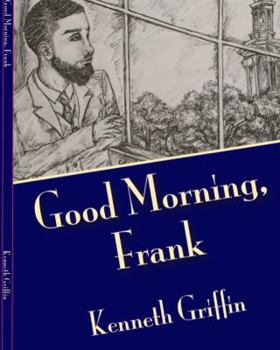 Good Morning, Frank