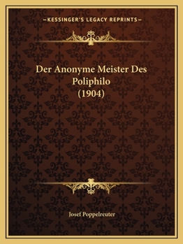 Der Anonyme Meister Des Poliphilo (1904)