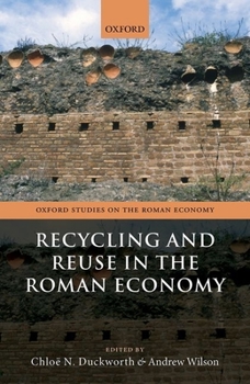 Hardcover Recycling and Reuse in the Roman Economy Book