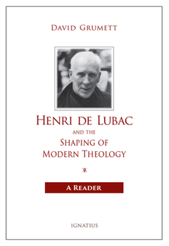 Paperback Henri de Lubac and the Shaping of Modern Theology: A Reader Book