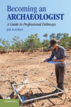 Paperback Becoming an Archaeologist Book