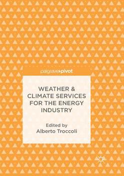 Paperback Weather & Climate Services for the Energy Industry Book