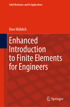 Hardcover Enhanced Introduction to Finite Elements for Engineers Book