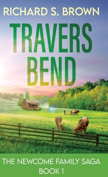Hardcover Travers Bend (The Newcome Family Saga) Book