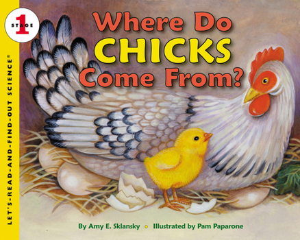 Where Do Chicks Come From? (Let's-Read-and-Find-Out Science 1) - Book  of the Let's-Read-and-Find-Out Science, Stage 1