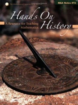 Hands on History: A Resource for Teaching Mathematics - Book  of the MAA Notes