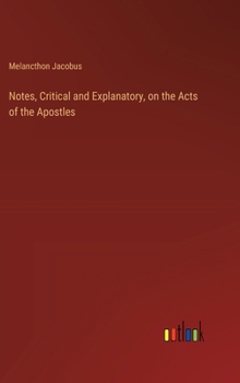 Hardcover Notes, Critical and Explanatory, on the Acts of the Apostles Book