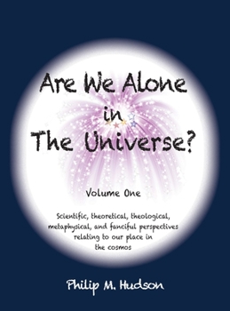 Hardcover Are We Alone in The Universe?: Volume One Book