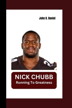 Paperback Nick Chubb: Running To Greatness Book