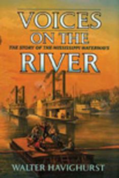 Hardcover Voices on the River: The Story of the Mississippi Waterways Book