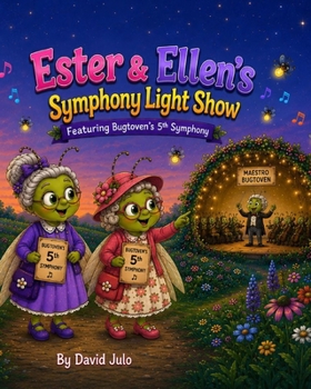Ester and Ellen's Lightshow Symphony: Ester and Ellen's Lightshow Symphony