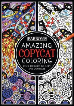 Paperback Amazing Copycat Coloring: Cool Pictures to Copy and Complete Book