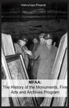 Paperback Mfaa: The History of the Monuments, Fine Arts and Archives Program (Also Known as Monuments Men) Book