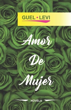 Paperback Amor de Mujer: Novela [Spanish] Book