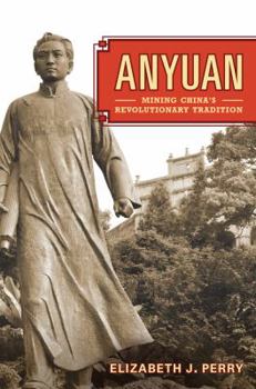 Hardcover Anyuan: Mining China's Revolutionary Tradition Volume 24 Book