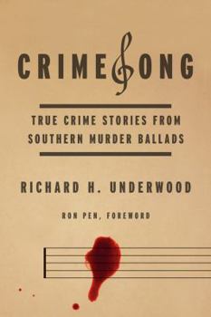 CrimeSong: True Crime Stories from Southern Murder Ballads