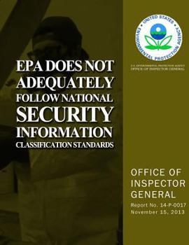 EPA Does Not Adequately Follow National Security Information Classification Standards